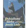 Pohádkové dárky Josefa Lady