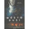 mĚSTO DUŠÍ