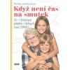 Když není čas na smutek