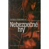 Nebezpečné hry