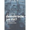 Demokracie jak dál