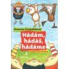 Hádáš, hádám, hádáme