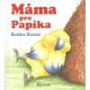 Máma pro Papíka