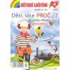 Děti, víte PROČ...? - dětské luštění