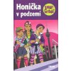 Honička v podzemí - 3 holky na stopě