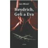 Heydrich, Geli a Eva