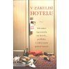 V zákulisí hotelu