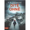 Dítě ohně - S.K.Tremayne
