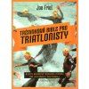 Tréninková bible pro triatlonisty