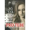 Zůstávám tu pro tebe - Zuzana Holčíková