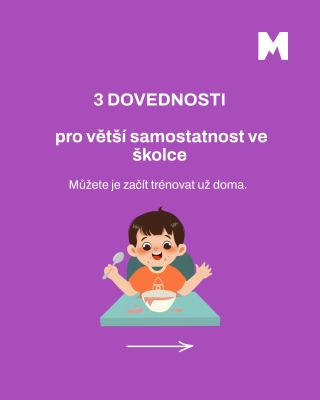 Každý malý krok k samostatnosti pomáhá dítěti získat větší jistotu. Oblékání, jídlo lžící nebo včasné požádání o toaletu...