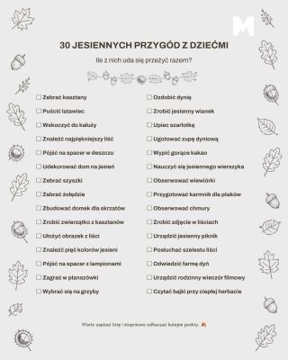 🍂 30 jesiennych przygód z dziećmi Jesień nie musi oznaczać dalekich wycieczek i perfekcyjnie zaplanowanych weekendów....