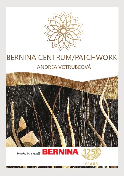 Andrea Votrubcova Patchwork Bernina Centrum