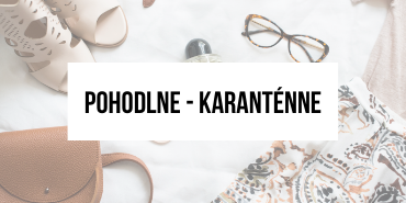 Pohodlne – karanténne