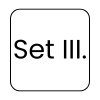 Set III.