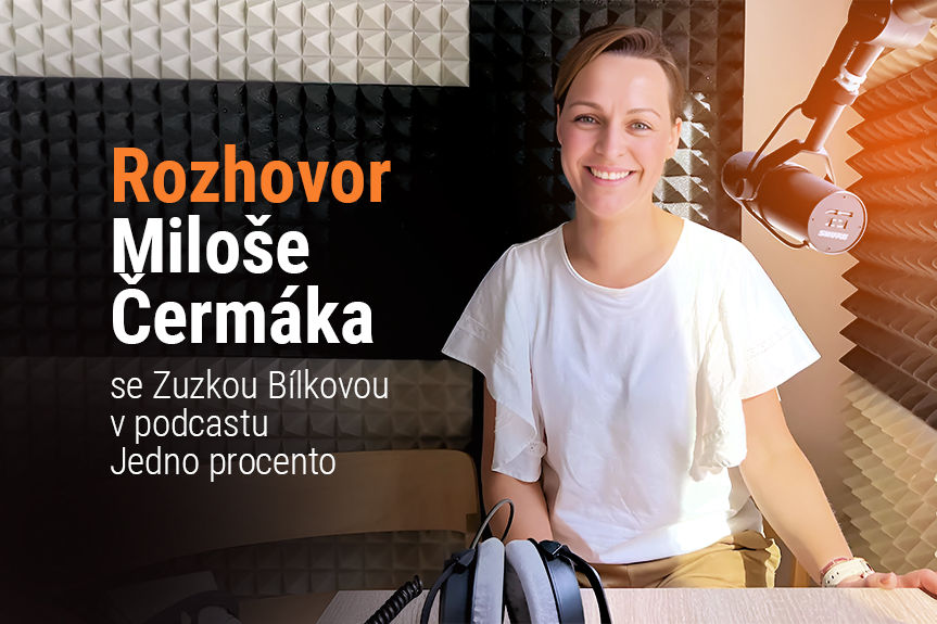 Rozhovor Miloše Čermáka se Zuzkou Bílkovou v podcastu Jedno procento