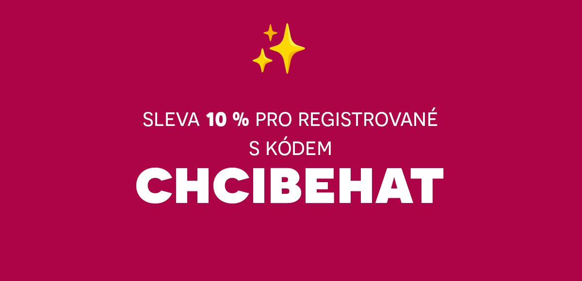 10 % sleva s kódem CHCIBEHAT