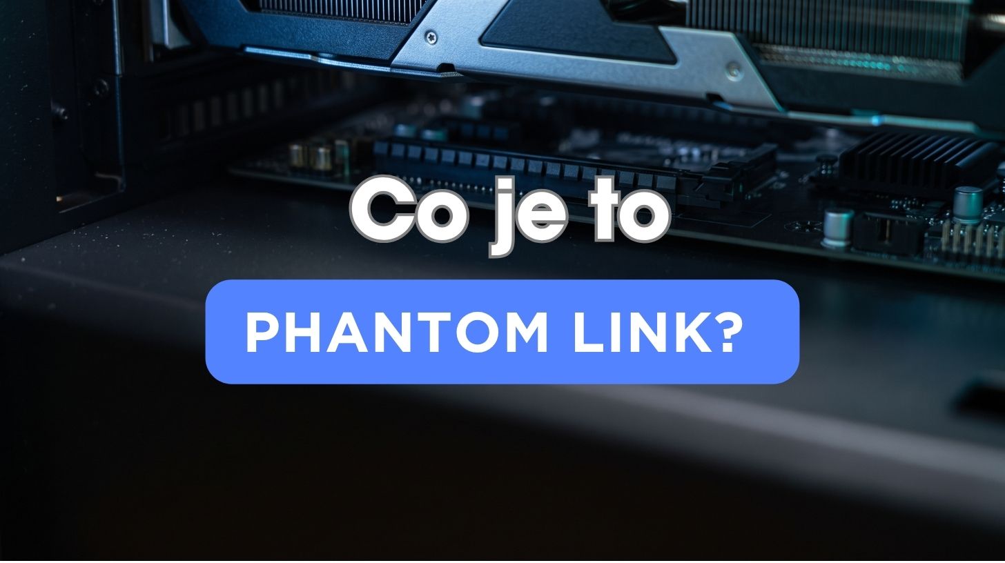 Co je PhantomLink a k čemu se používá v počítači