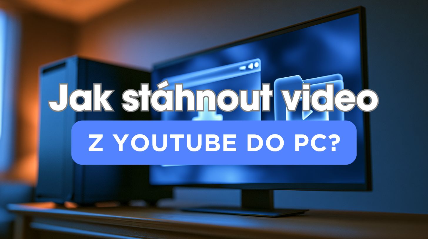 Jak stáhnout video z YouTube do počítače: legální možnosti v roce 2026