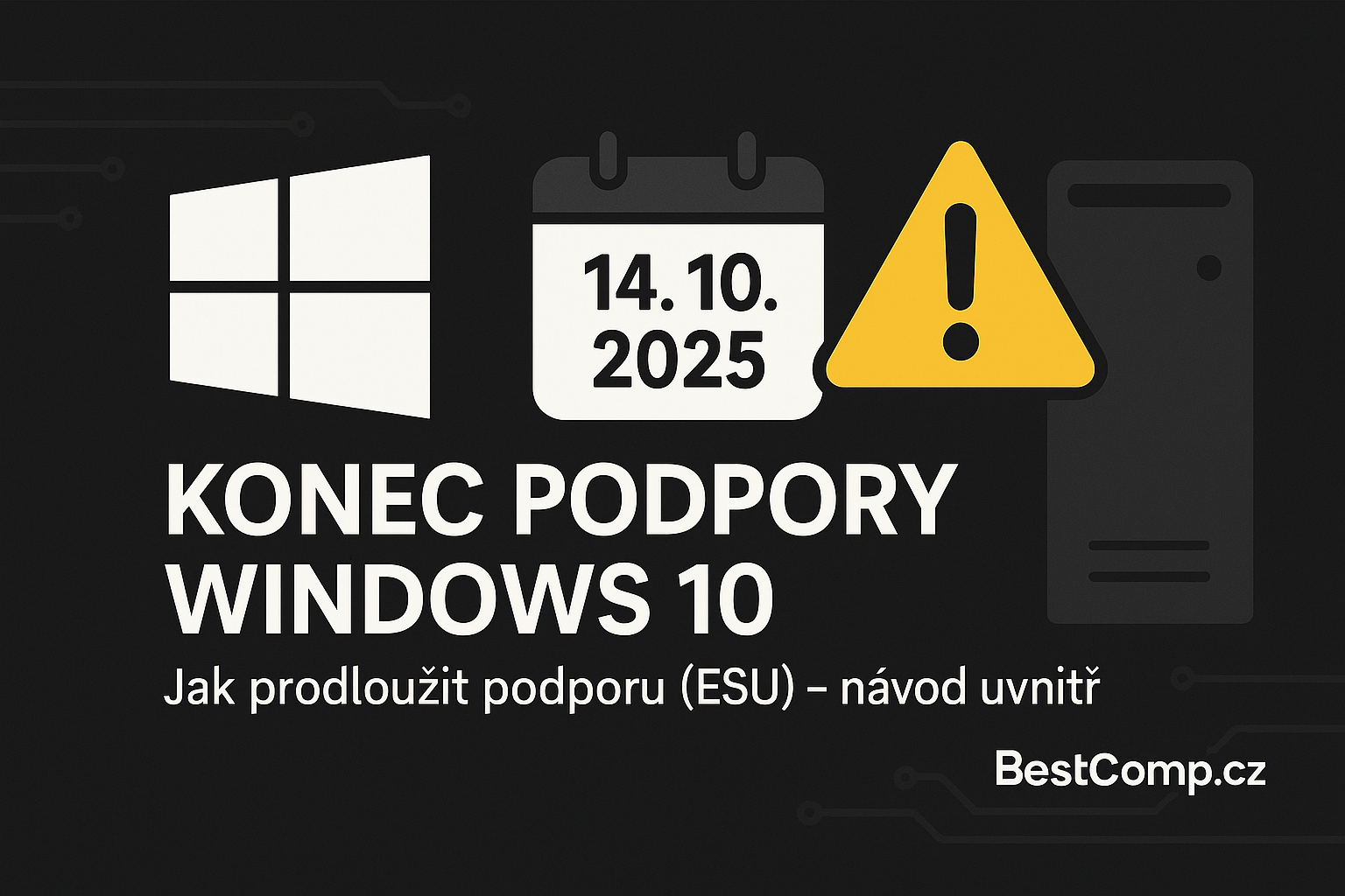 Jak prodloužit podporu a aktualizace Windows 10 (ESU) po konci podpory 14. 10. 2025