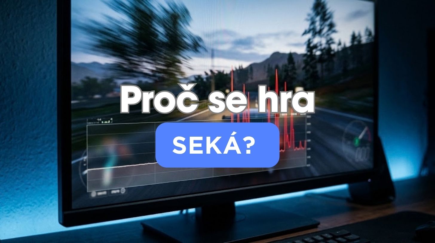 Proč se hra seká, i když mám vysoké FPS