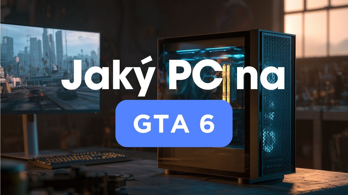 Herní PC připravené na budoucí PC verzi GTA 6 - sestava od BestComp.cz s grafikou s 16GB VRAM