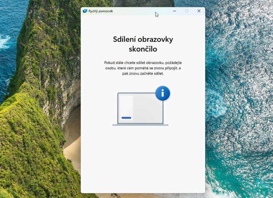 Okno Rychlého pomocníka s hlášením Sdílení obrazovky skončilo po ukončení vzdálené pomoci
