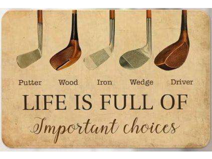 Rohožka do koupelny Life is full of important choices