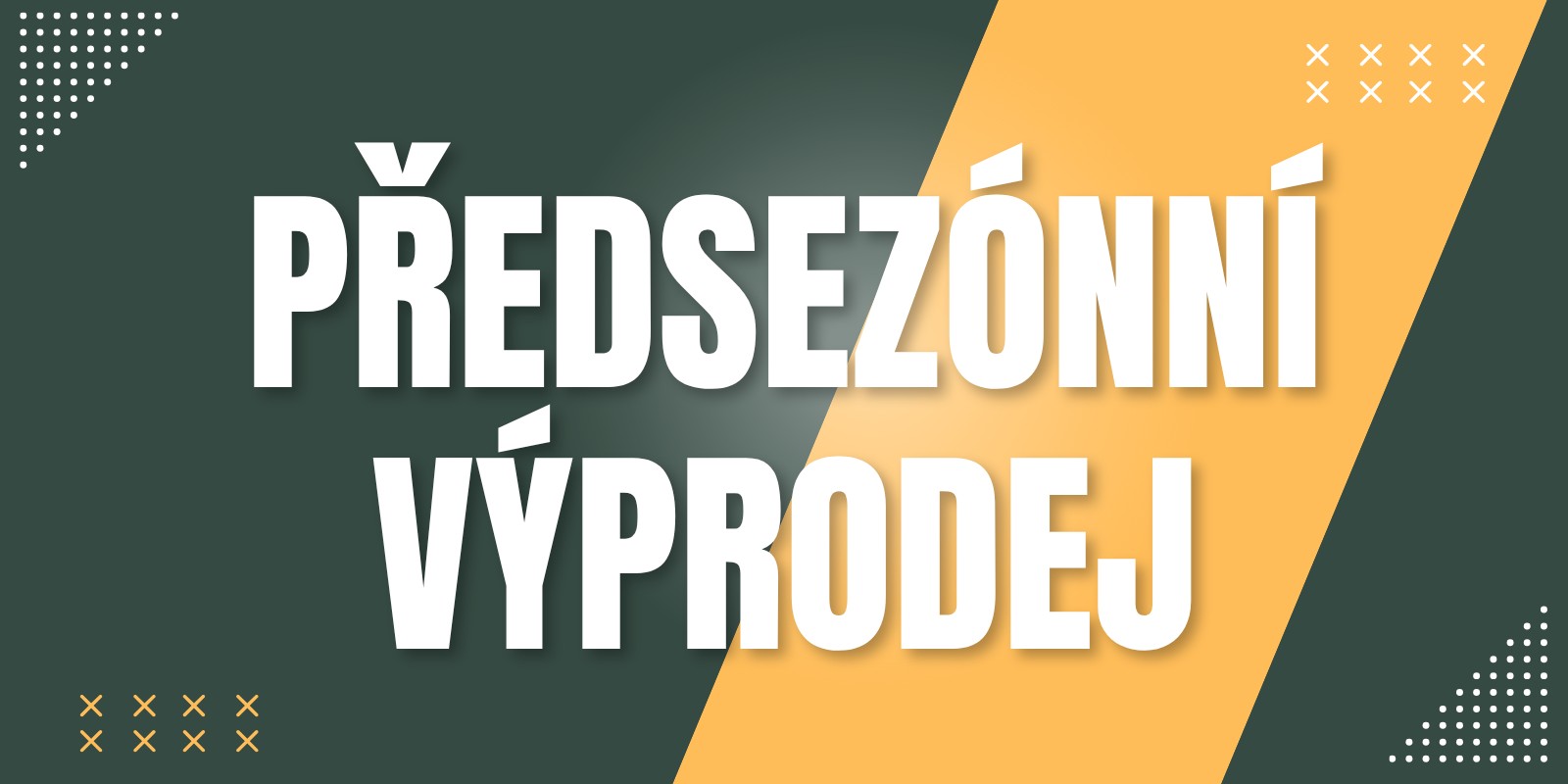 PŘEDSEZÓNNÍ VÝPRODEJ