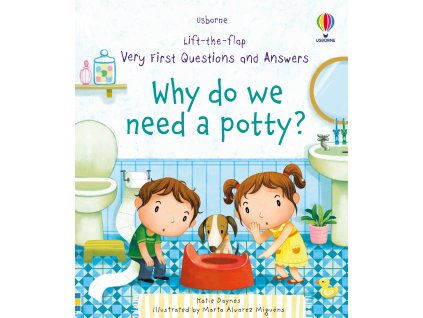 Very First Questions and Answers: Why do we need a potty?