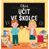 A101U0F0003533 chci ucit ve skolce 2d