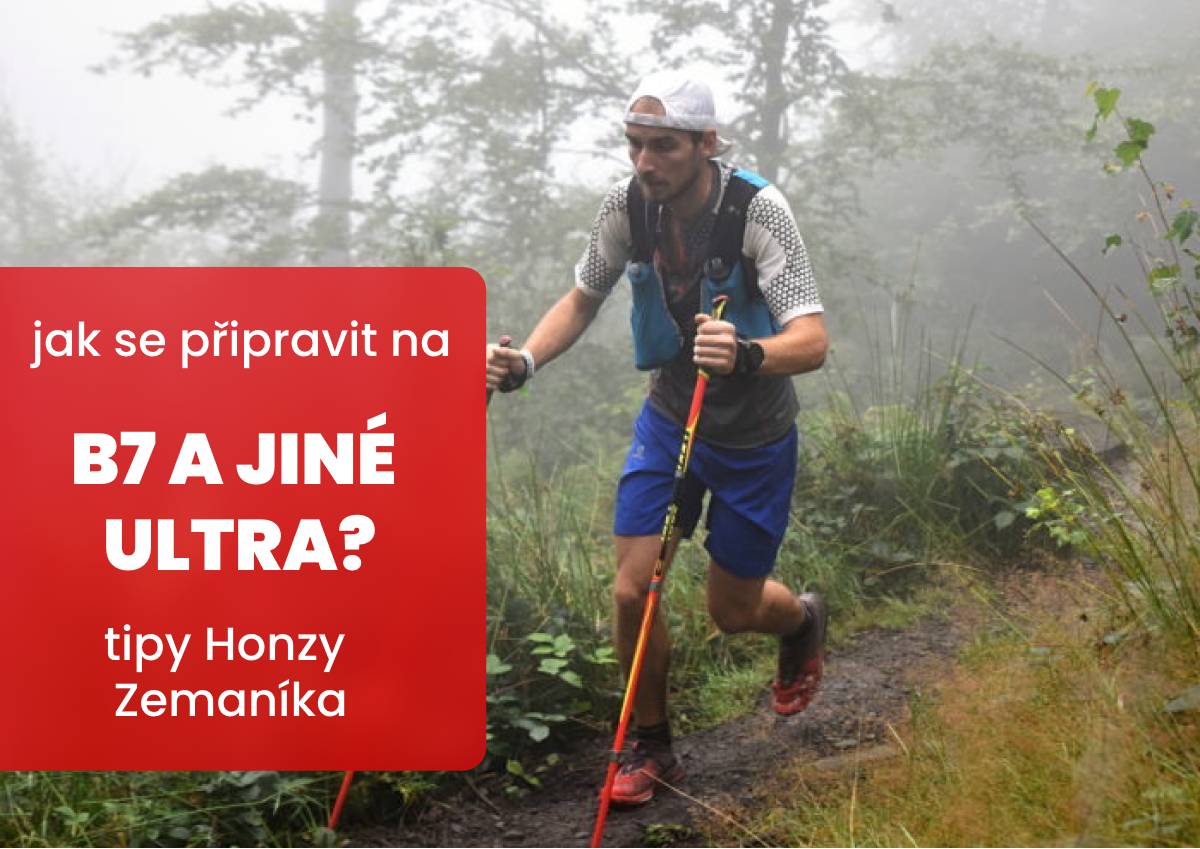 Jak se připravit na B7 a jiné ultra?