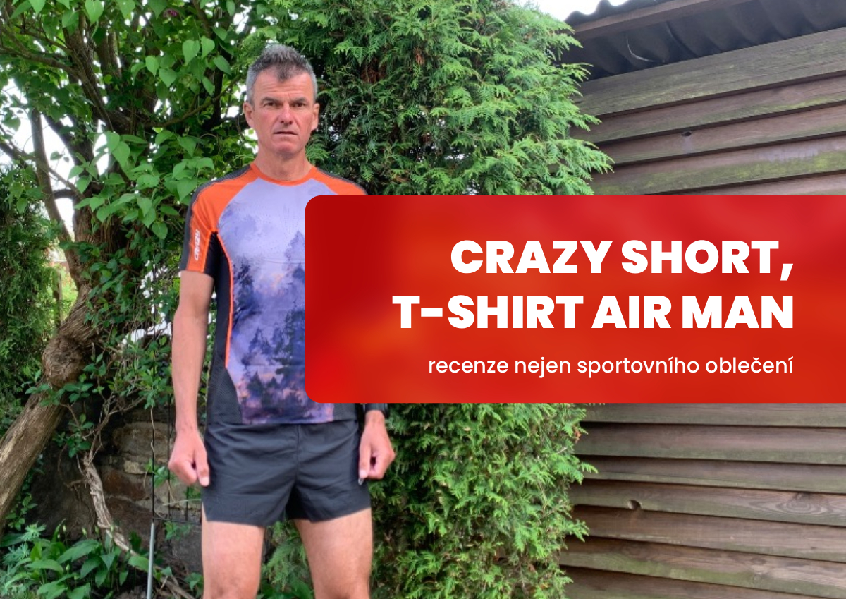 Recenze: CRAZY Short a T-Shirt Air Man – ultralehká výbava (nejen) pro rychlé běžce