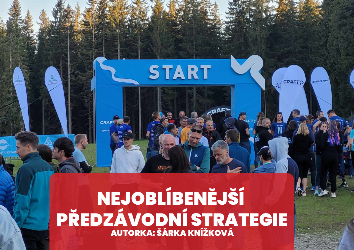 Nejoblíbenější předzávodní strategie