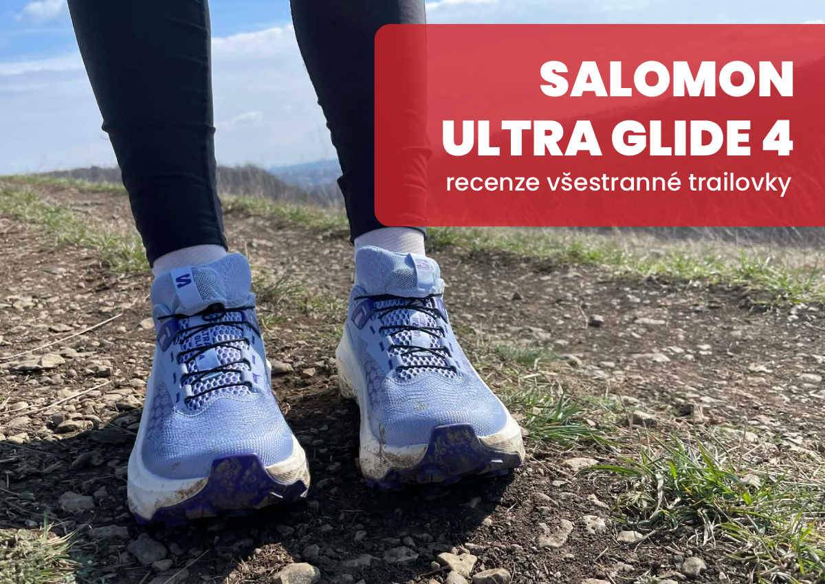 Recenze: Salomon Ultra Glide 4 - Trailová univerzálka, která miluje ultra i technické seběhy