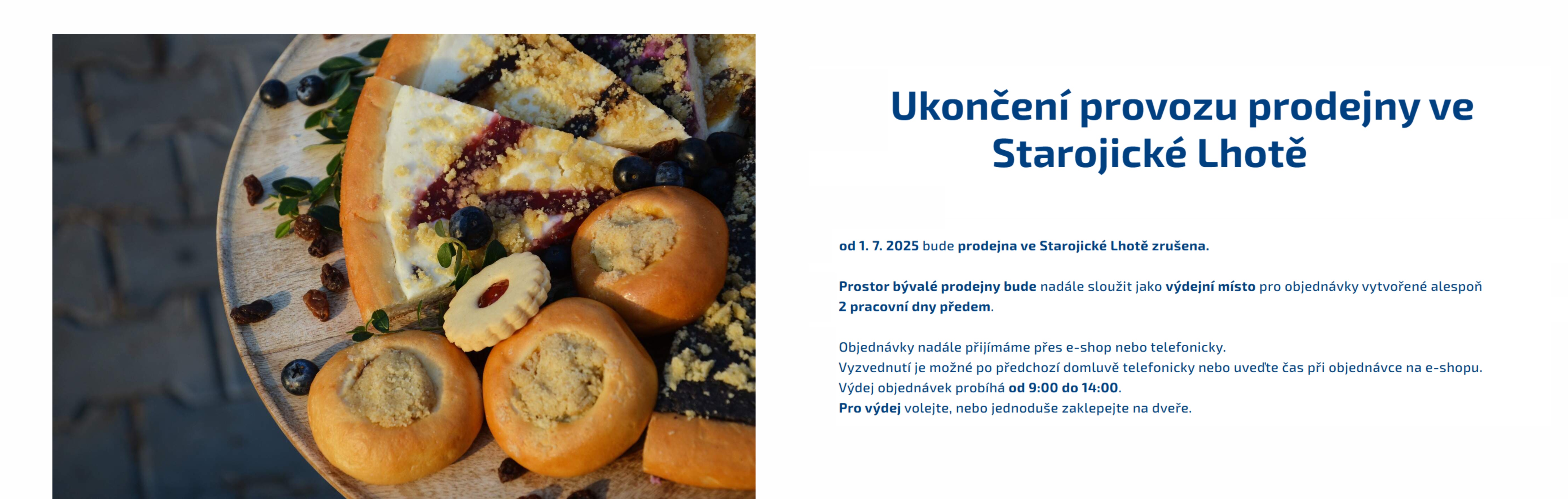 Ukončení provozu prodejny ve Starojické Lhotě