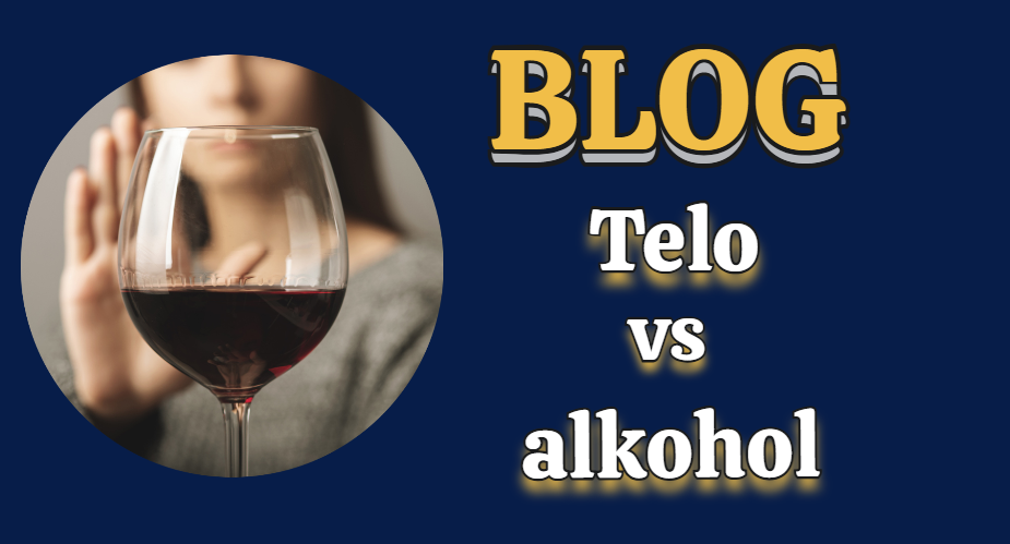 Blog Telo vs alkohol