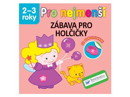 Pro nejmenší zábava pro holčičky