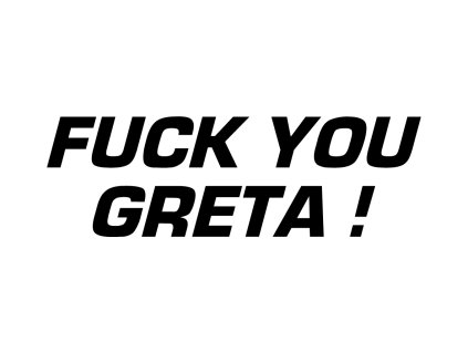 fck you greta černá