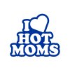 i love hot moms modrá