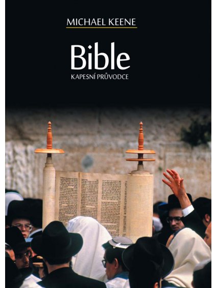 Bible: kapesní průvodce  Michael Keene