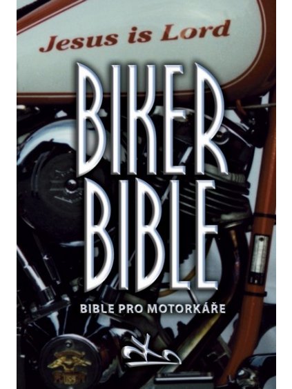 Biker Bible - Bible pro motorkáře