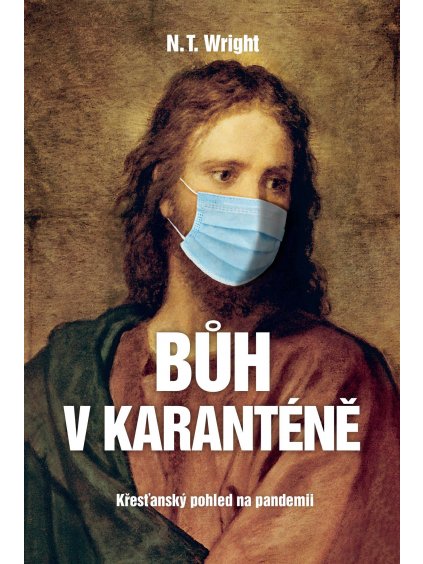 Bůh v karanténě  N. T. Wright