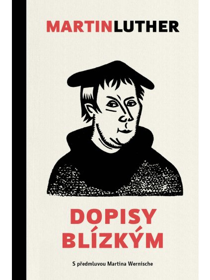 Dopisy blízkým  Martin Luther