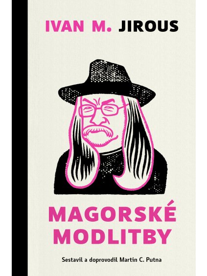 Magorské modlitby  Ivan M. Jirous