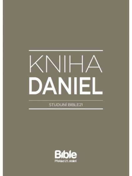 Studijní Bible21: Kniha Daniel