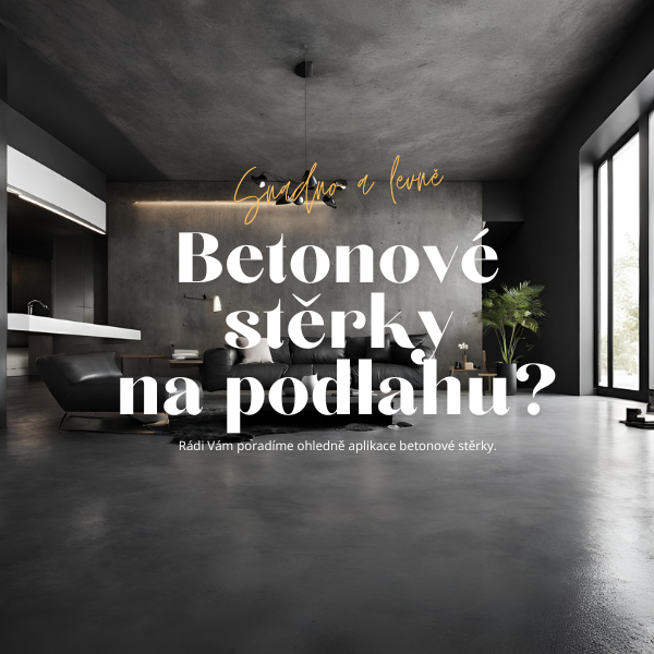 Betonové stěrky na podlahu?
