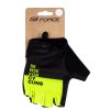 Cyklistické rukavice FORCE FINE černo fluo 1