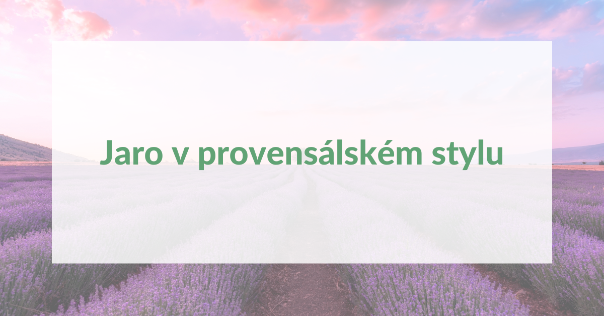 Jaro v provensálském stylu