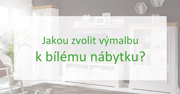 Výmalba k bílému nábytku: Jaká barva je ta pravá a jaké se raději vyhnout?